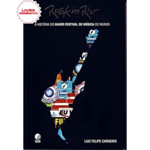 Rock in Rio, escrito por Luiz Felipe Carneiro