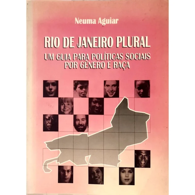 Capa do livro "Rio de Janeiro Plural – Um Guia Para Políticas Sociais Por Gênero e Raça", escrito por Neuma Aguiar, edição de colecionador, disponível na livraria Meu Rio de Todos os Tempos.
