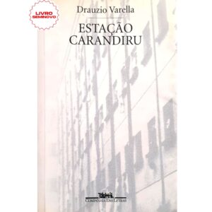 Estação Carandiru, de Drauzio Varella