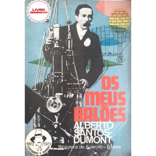 Os Meus Balões é uma obra escrita por Alberto Santos Dumont