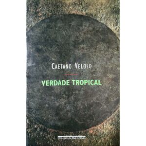 Verdade Tropical - Caetano Veloso