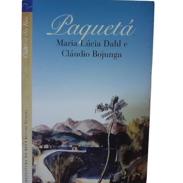 Livro - Paquetá - Maria Lúcia Dahl e Cláudio Bojunga