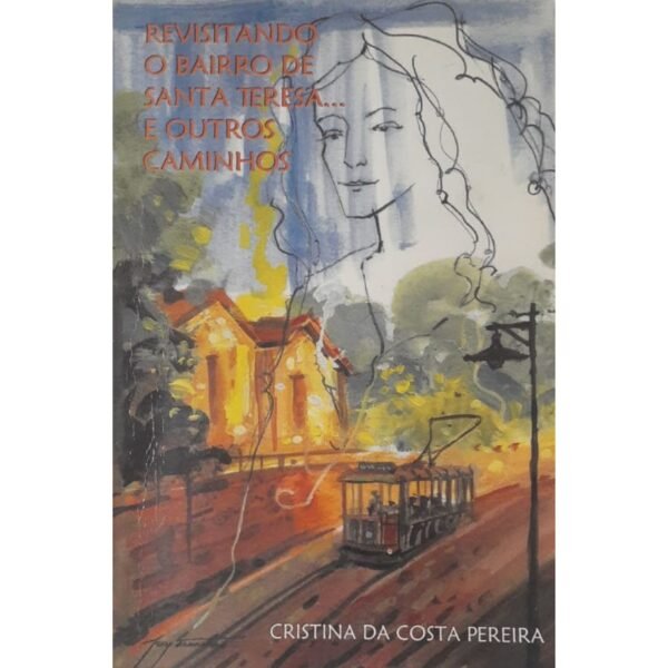 comprar Revisitando o Bairro de Santa Teresa e Outros Caminhos livro online