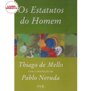 Os estatutos do homem : Mello, Thiago De