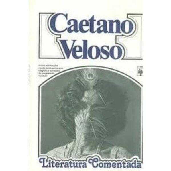 comprar Caetano Veloso - Literatura Comentada livro online