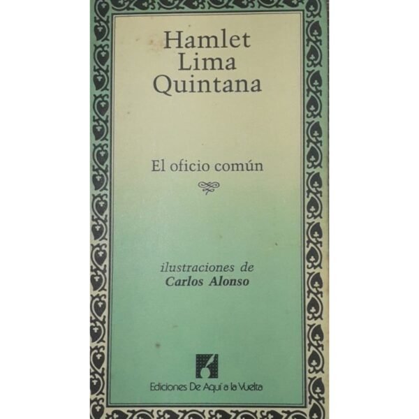 Capa do livro El Oficio Común, de Hamlet Lima Quintana.