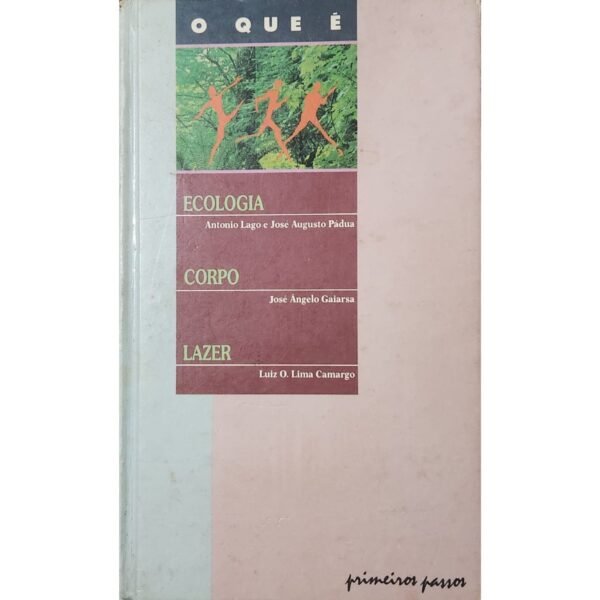 comprar O Que é Ecologia, Corpo e Laze livro online
