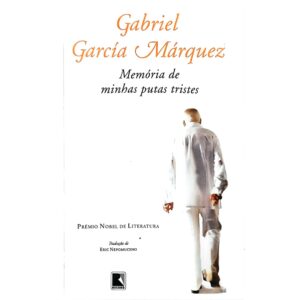 Memória de Minhas Putas Tristes - Gabriel Garcia Márquez