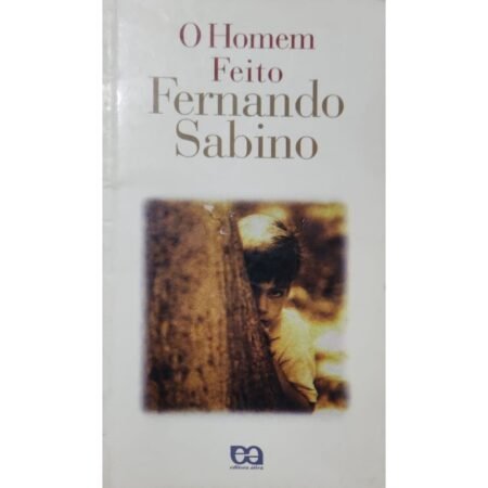 Capa do livro O Homem Feito de Fernando Sabino - reflexões sobre identidade e amadurecimento