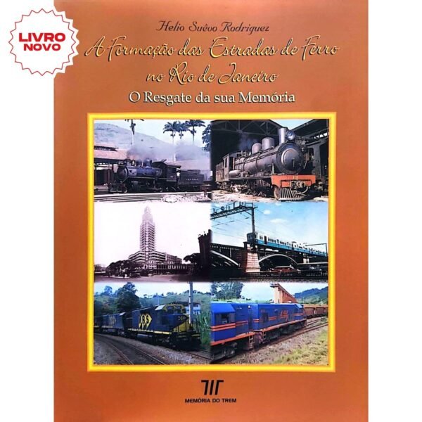comprar A formação das estradas de ferro no Rio de Janeiro livro online