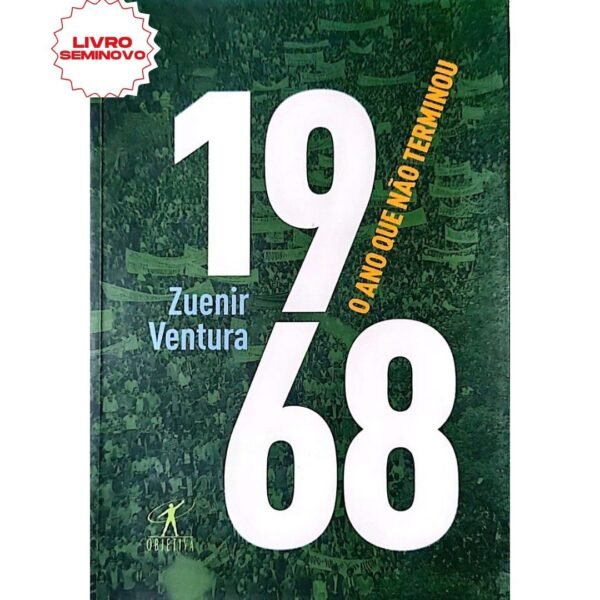 Comprar 1968: O Ano que Não Terminou livro online