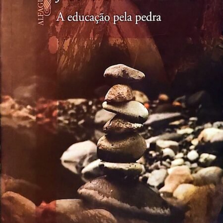 Capa do livro A Educação pela Pedra, de João Cabral de Melo Neto