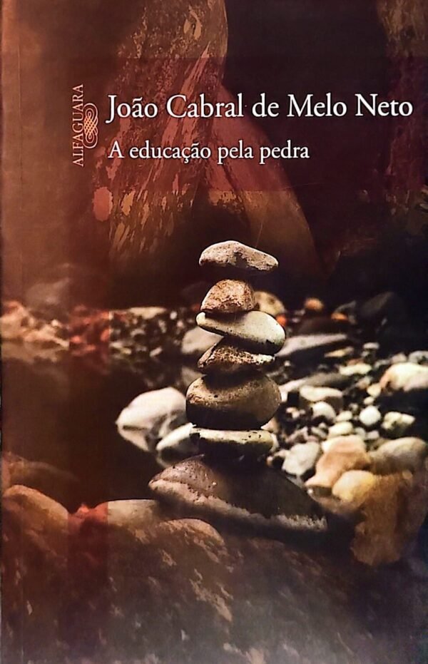 Capa do livro A Educação pela Pedra, de João Cabral de Melo Neto