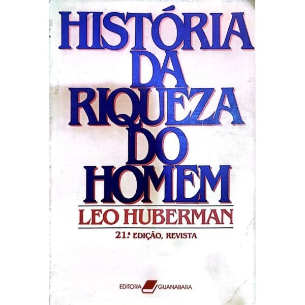 Comprar História da Riqueza do Homem livro online