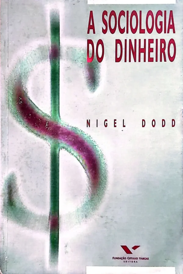 Comprar A Sociologia do Dinheiro livro online