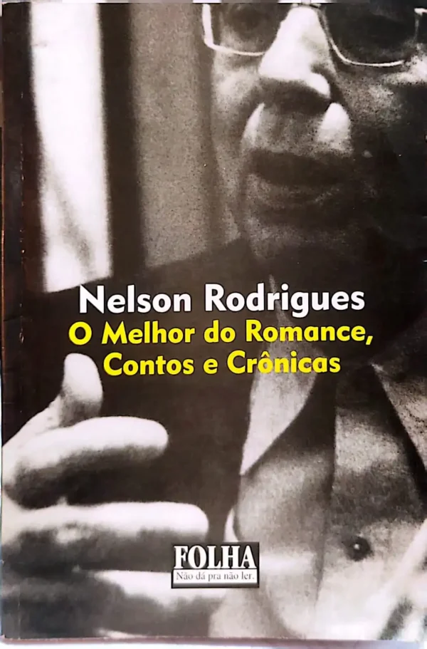 Comprar O Melhor do Romance, Contos e Crônicas livro online