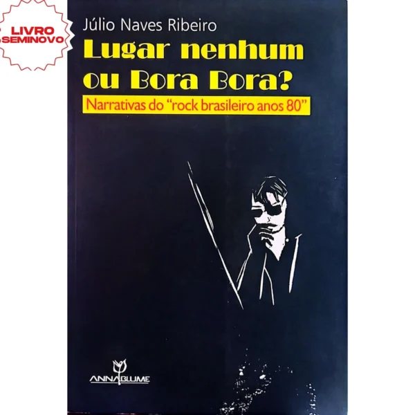 Comprar Lugar Nenhum ou Bora Bora? livro online