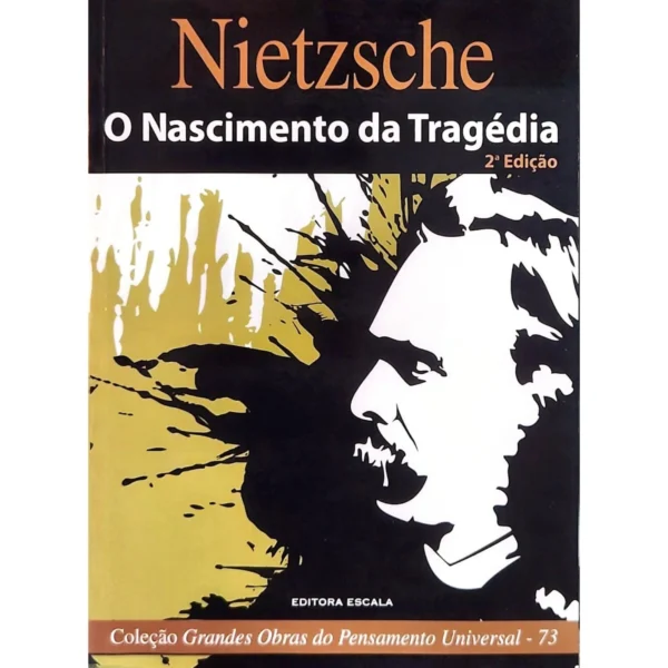 Comprar O Nascimento da Tragédia (2ª edição), de Friedrich Nietzsche livro online
