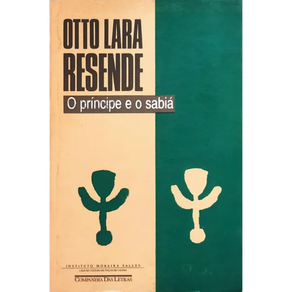 Livro "O Príncipe e o Sabiá" de Otto Lara Resende - Exemplar Usado em Excelente Estado, disponível em Meu Rio de Todos os Tempos.