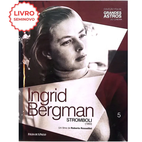 Ingrid Bergman: Stromboli (1960) da Coleção Grandes Astros do Cinema - Edição seminova, capa dura, disponível na livraria online Meu Rio de Todos os Tempos.