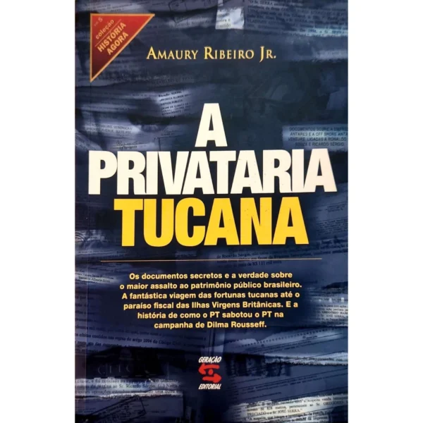 Capa do livro A Privataria Tucana de Amaury Ribeiro Jr. à venda na livraria Meu Rio de Todos os Tempos