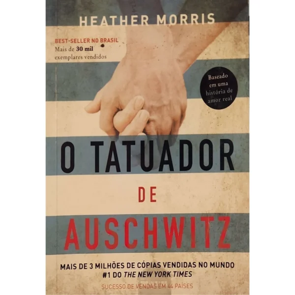 capa do livro o tatuador de auschwitz heather morris romance baseado em fatos reais sobre o holocausto