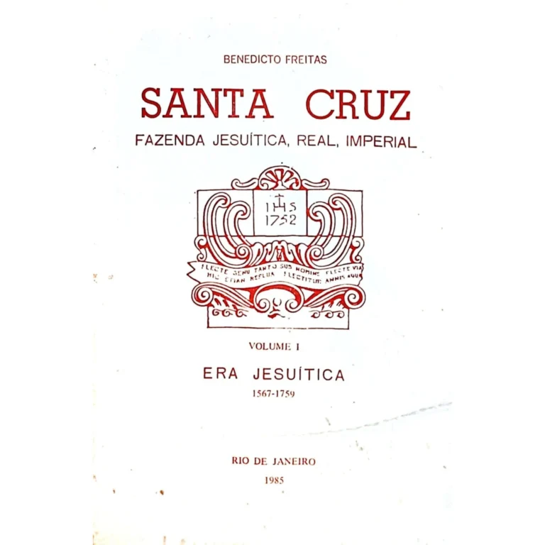 Capa do livro "Santa Cruz – Volume I – Era Jesuítica 1567-1759", de Benedicto Freitas. Obra usada, rara, em ótimo estado de conservação. À venda na Livraria Meu Rio de Todos os Tempos.