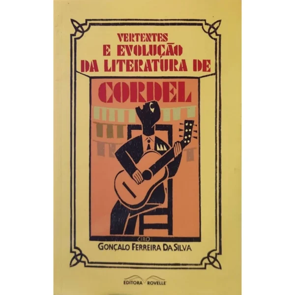 Capa do livro Vertentes e Evolução da Literatura de Cordel – Gonçalo Ferreira da Silva
