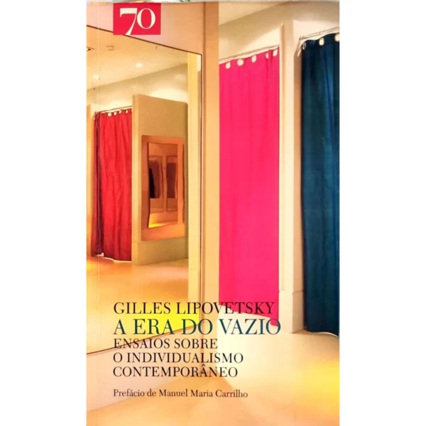 Capa do livro A Era do Vazio – Ensaios sobre o Individualismo Contemporâneo, de Gilles Lipovetsky