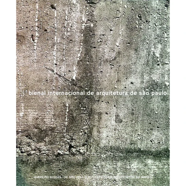 Capa do livro 3ª Bienal Internacional de Arquitetura de São Paulo, capa dura com leve desgaste, disponível na Livraria Meu Rio de Todos os Tempos.