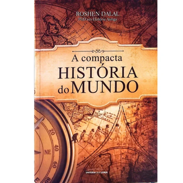 Capa do livro A Compacta História do Mundo, de Roshen Dalal, edição usada em excelente estado