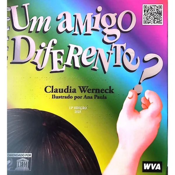 Capa do livro Um Amigo Diferente? – Claudia Werneck, exemplar usado capa dura à venda na Livraria Meu Rio de Todos os Tempos