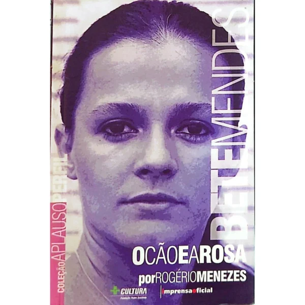 capa do livro bete mendes o cão e a rosa rogerio menezes livro usado otimo estado