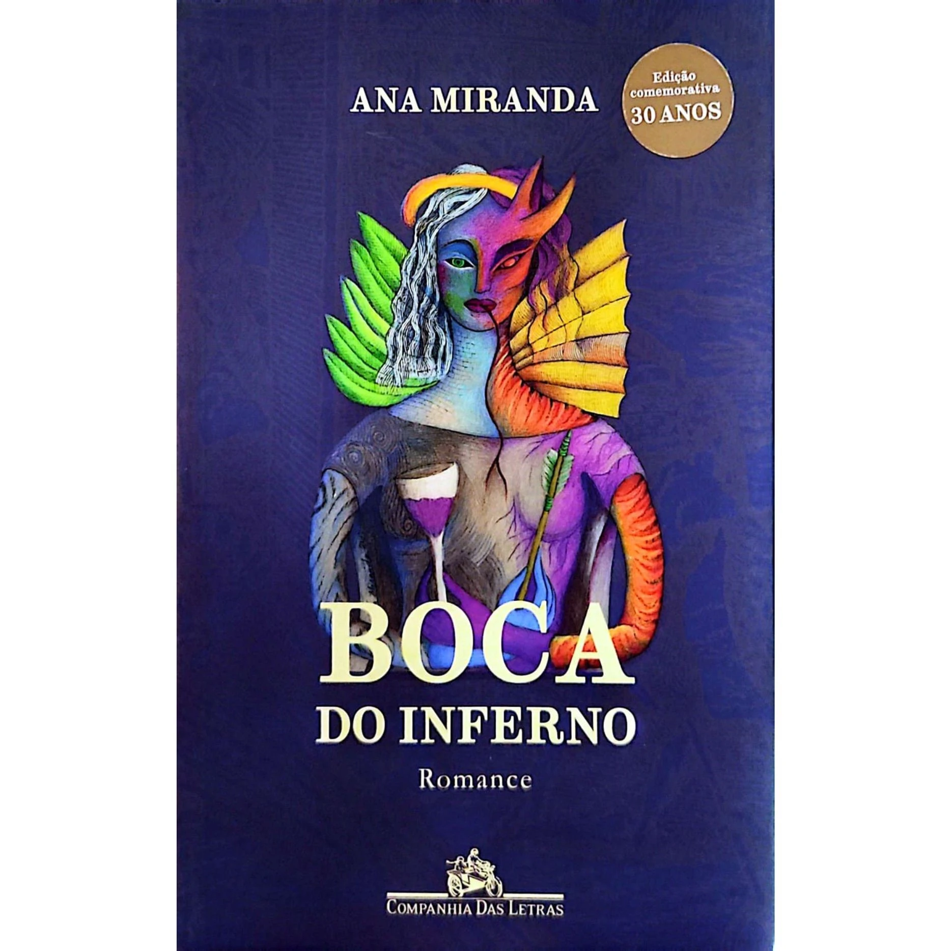 Capa do livro Boca do Inferno, de Ana Miranda, edição comemorativa de 30 anos.