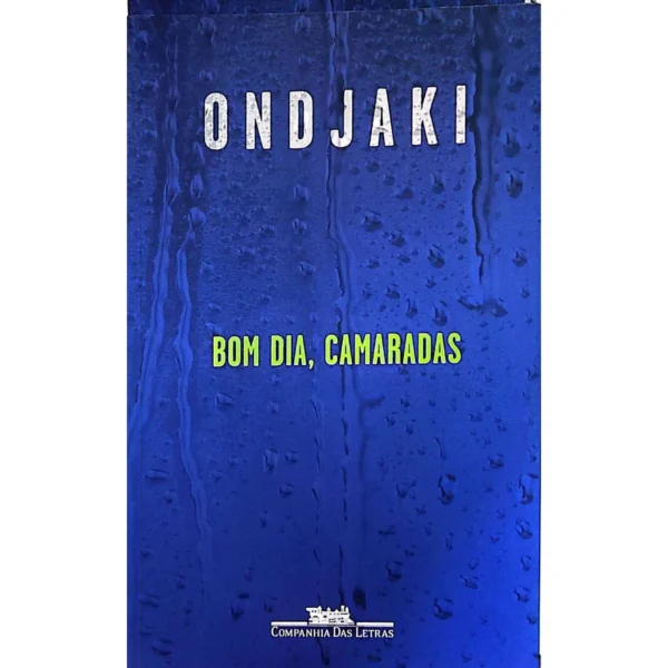 Capa do livro Bom Dia, Camaradas – Ondjaki, edição usada em excelente estado, disponível na livraria online Meu Rio de Todos os Tempos.