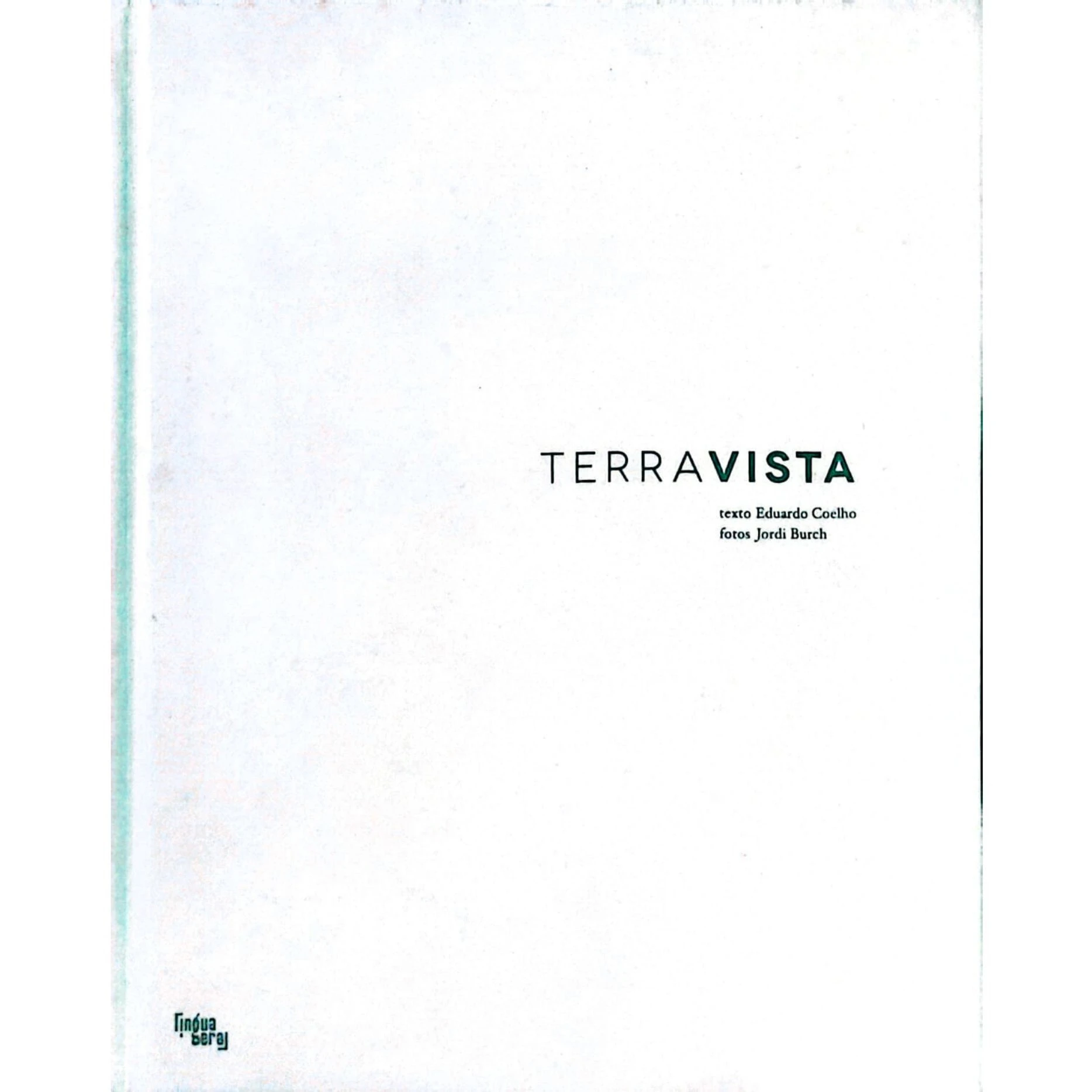 Capa do livro Terra Vista, de Eduardo Coelho, edição capa dura usada em excelente estado.