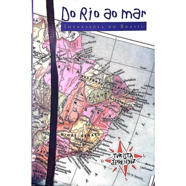Capa do livro Turista Aprendiz – Do Rio ao Mar: Impressões do Brasil, disponível na livraria online Meu Rio de Todos os Tempos