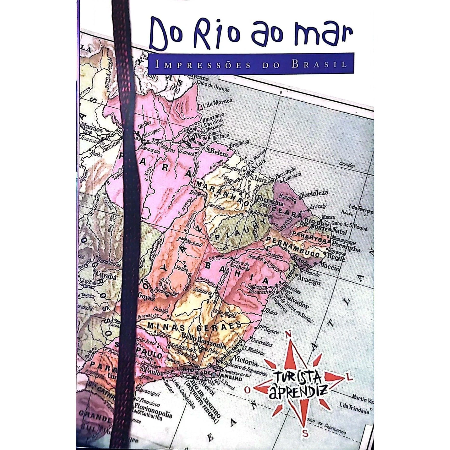 Capa do livro Turista Aprendiz – Do Rio ao Mar: Impressões do Brasil, disponível na livraria online Meu Rio de Todos os Tempos