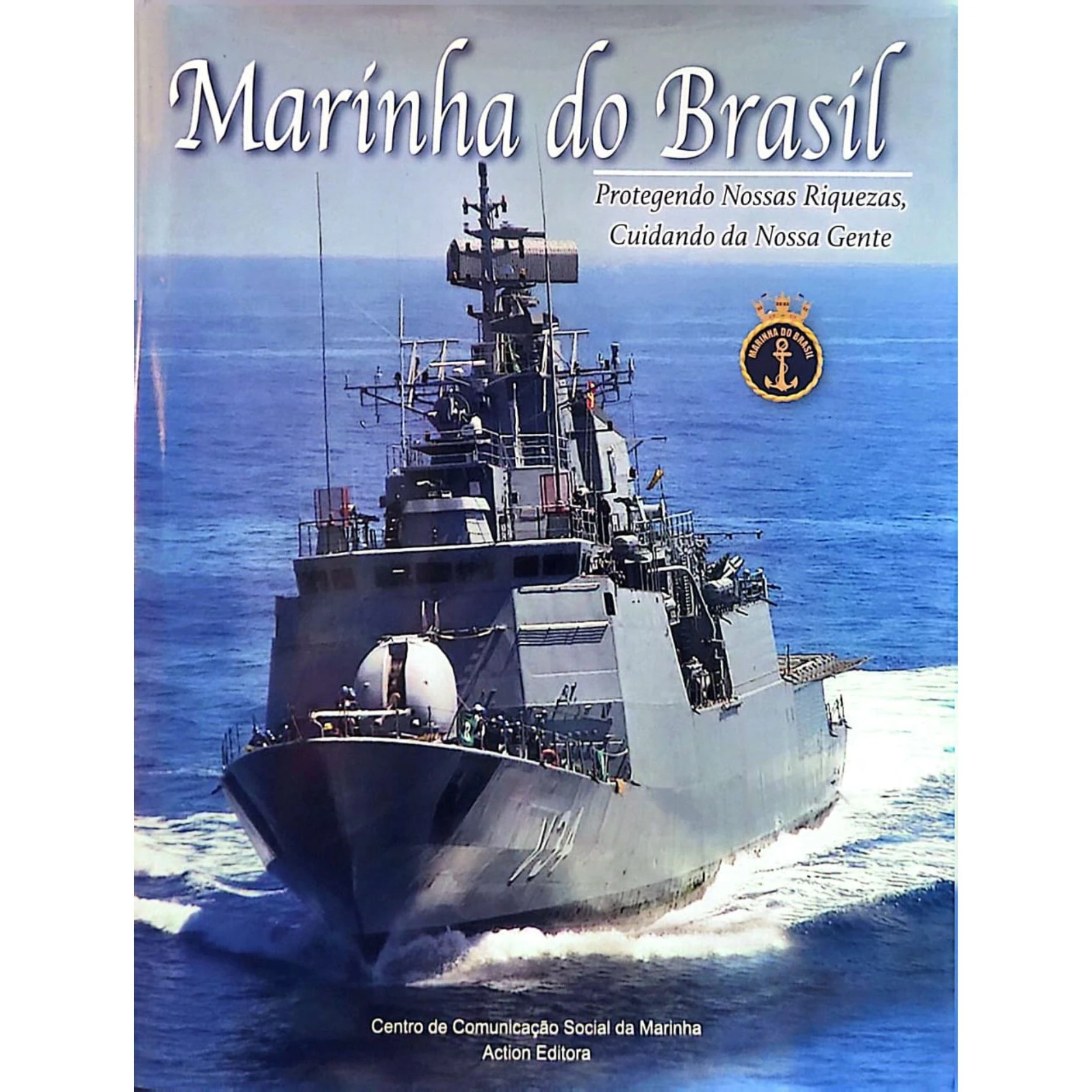 Capa do livro Marinha do Brasil Protegendo Nossas Riquezas Cuidando da Nossa Gente