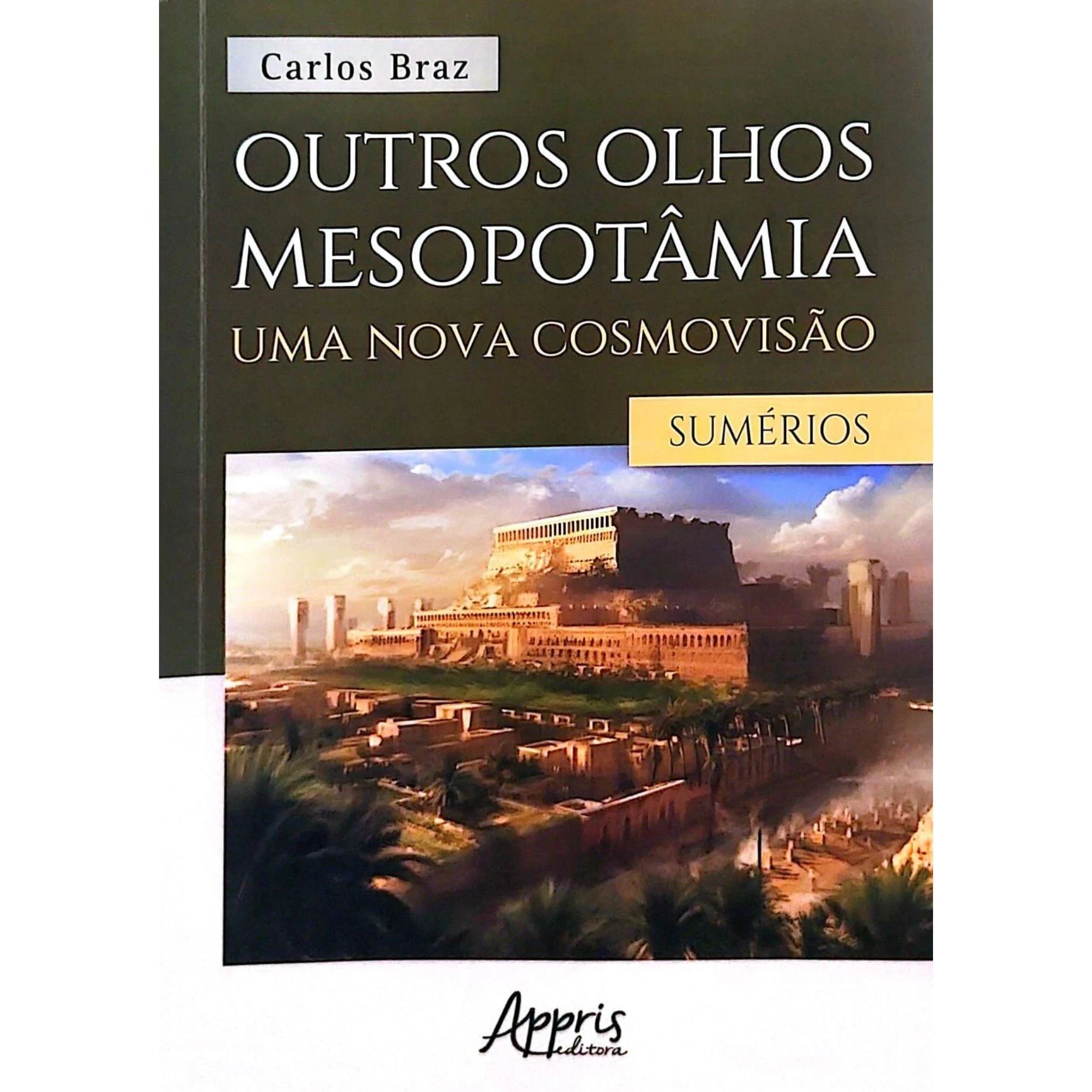 Outros Olhos Mesopotâmia – Carlos Braz