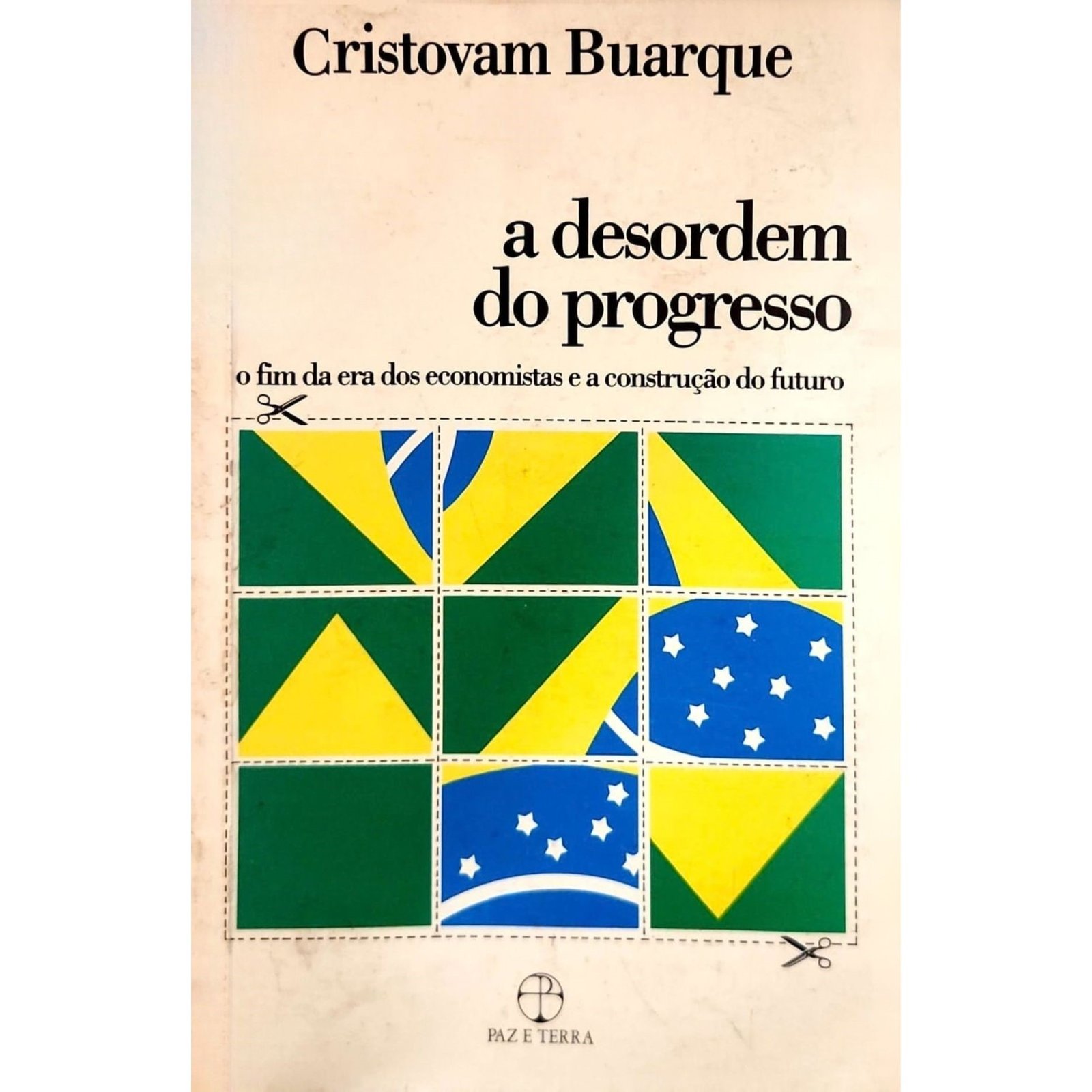 Capa do livro A Desordem do Progresso de Cristovam Buarque sobre economia e desigualdade social.