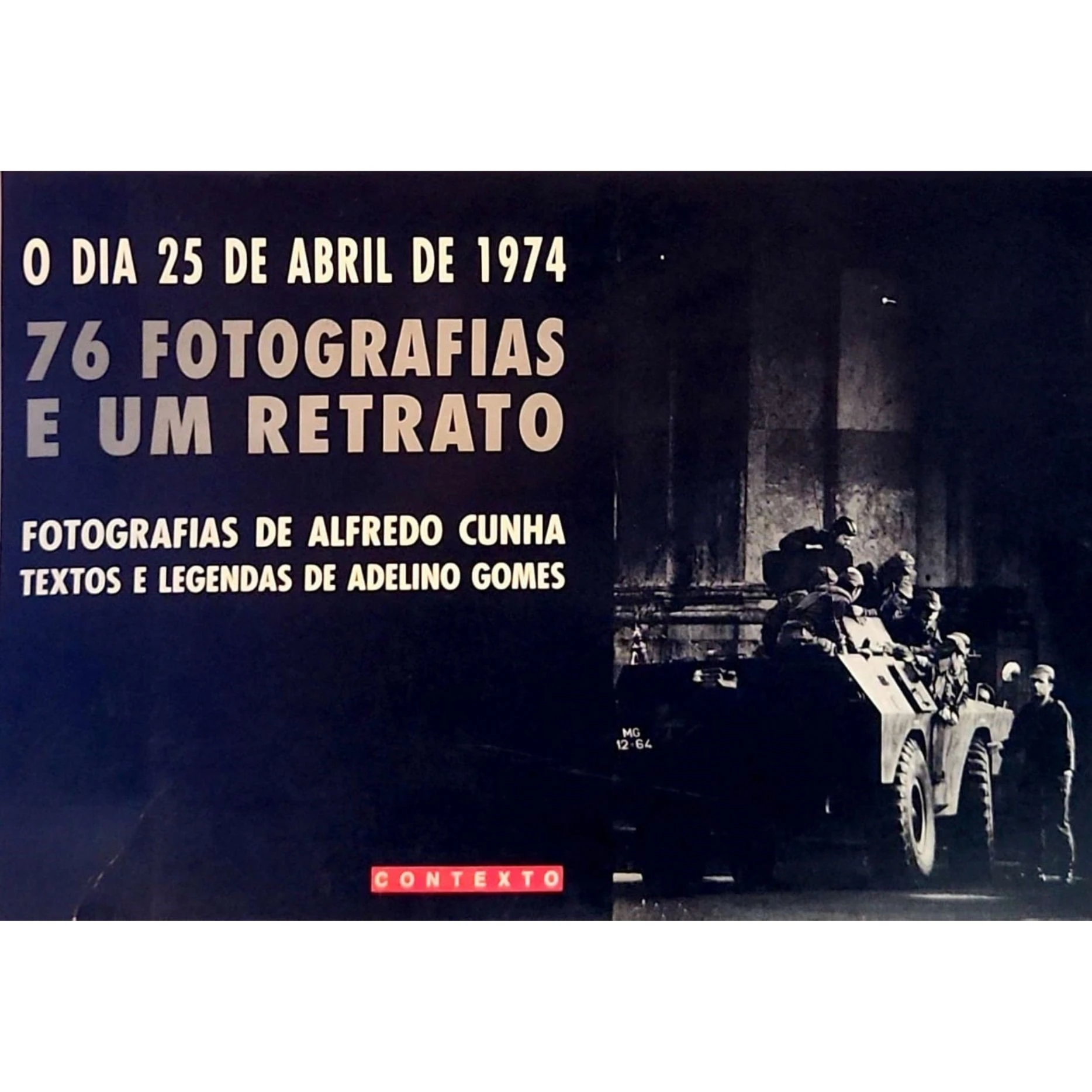 Capa do livro O Dia 25 de Abril de 1974 com fotografia histórica militar