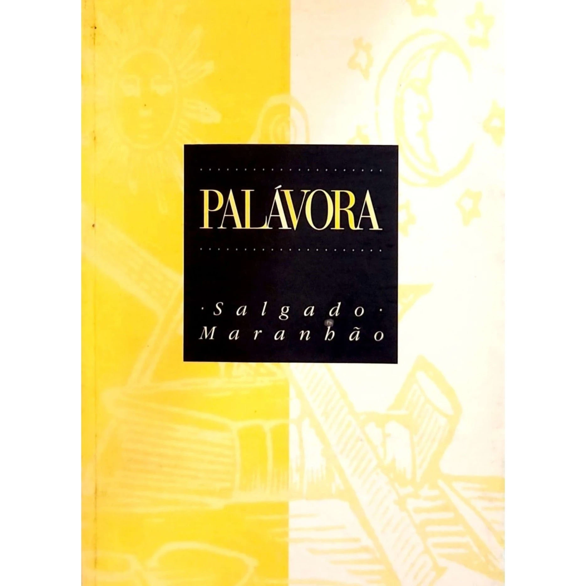 Capa do livro Palávora de Salgado Maranhão coletânea de poesia brasileira contemporânea.