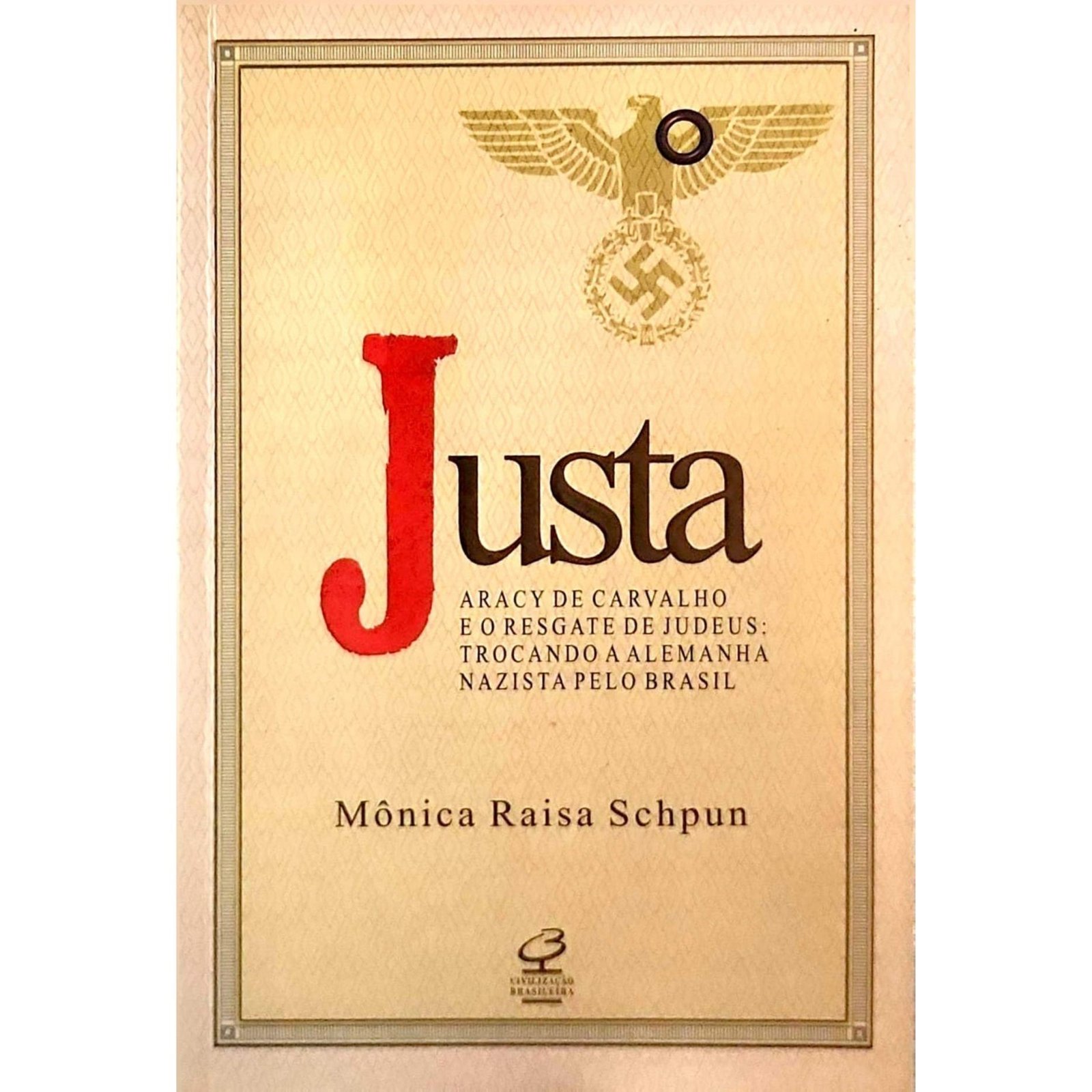 Justa Aracy de Carvalho e o Resgate de Judeus livro seminovo Capa do livro Justa Aracy de Carvalho e o Resgate de Judeus