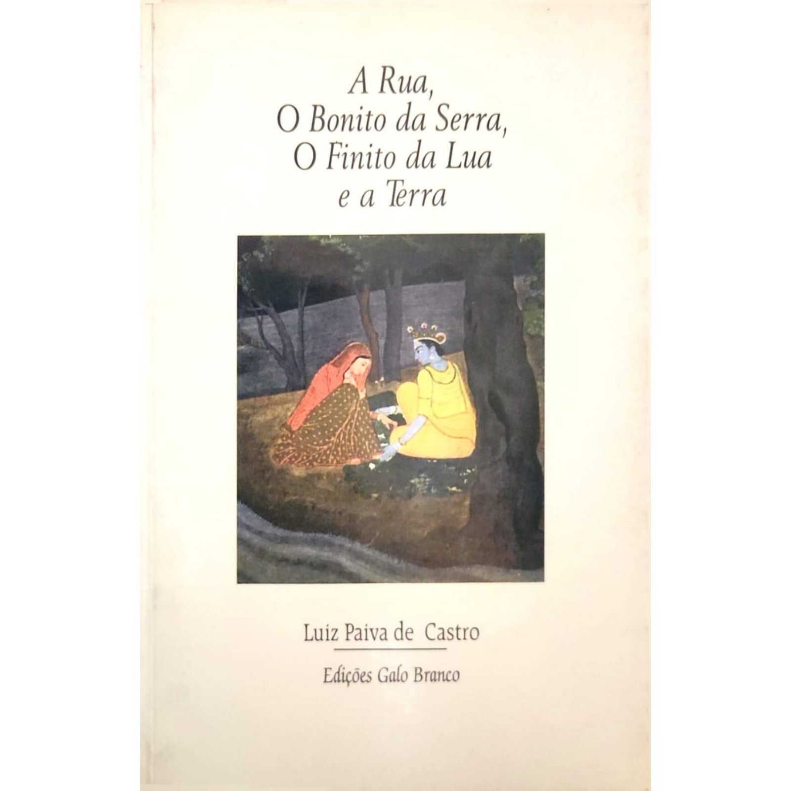 A Rua O Bonito da Serra O Finito da Lua e a Terra livro usado Capa do livro A Rua O Bonito da Serra O Finito da Lua e a Terra