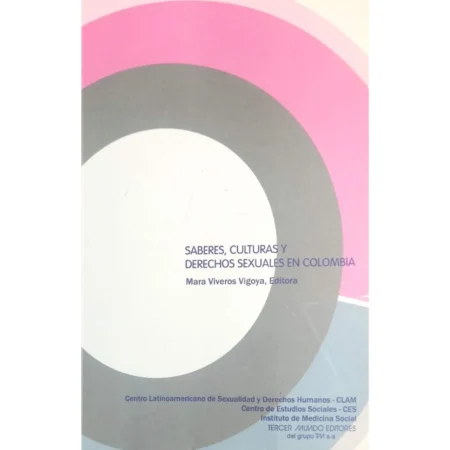 Saberes, Culturas y Derechos Sexuales | Mara Viveros
