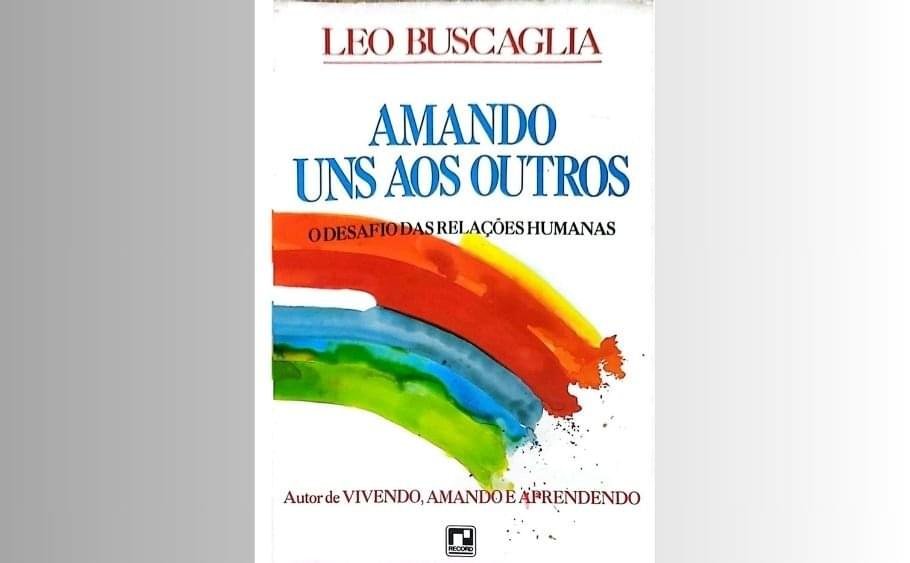 capa do livro Amando Uns Aos Outros de Leo Buscaglia